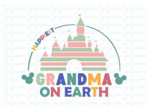 Happiest Grandma On Earth Svg Magical Castle