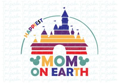 Happiest Mom at Disney Castle Image SVG Vector