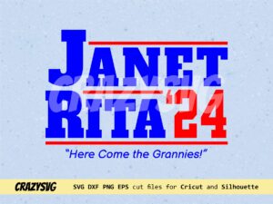 Janet and Rita for President 2024