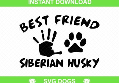Best Friend Siberian Husky SVG