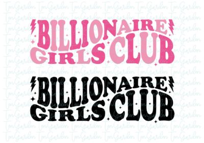 Billionaire Girls Club SVG
