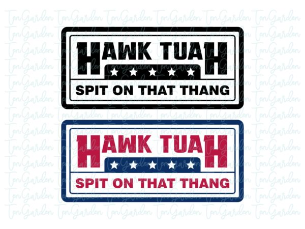 Hawk Tuah 24 SVG