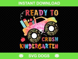 Ready To Crush Kindergarten PNG - Instant Download