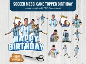 Soccer Messi Cake Topper Birthday Printable PNG