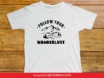 t-shirt project Follow your wanderlust SVG