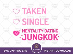 Mentally Dating Jungkook SVG EPS