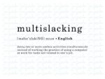 multislacking definition svg